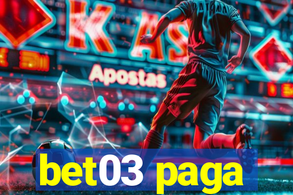 bet03 paga